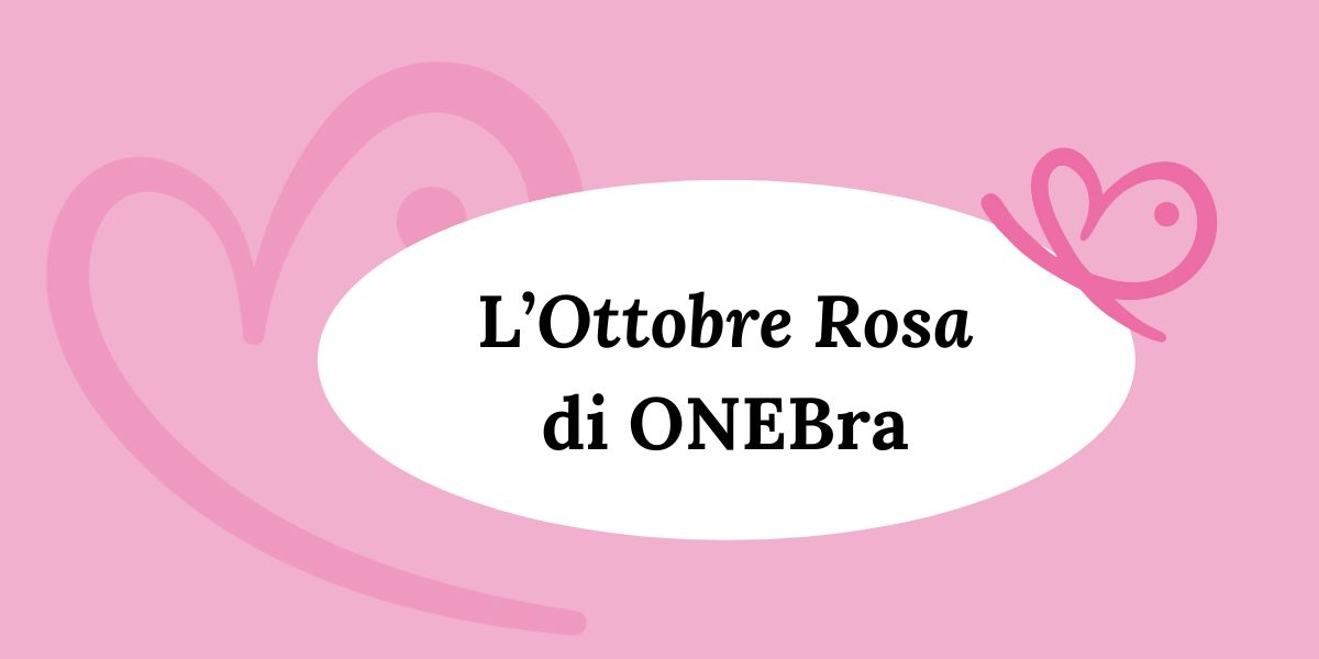Ottobre rosa ONEBra - prevenzione